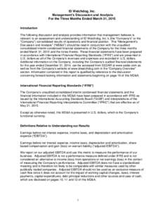 ID Watchdog, Inc. Management’s Discussion and Analysis For the Three Months Ended March 31, 2015 Introduction The following discussion and analysis provides information that management believes is relevant to an assess