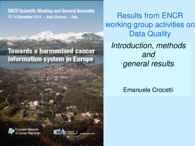 Results from ENCR working group activities on Data Quality Introduction, methods and