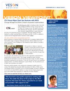 DECEMBER 2014  | ISSUE TWENTY VESON VIEWPOINT CSL Group Aligns Short Sea Business with IMOS