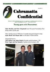 Issue No: 41  Cabramatta Confidential Welcome to Cabra Confidential. If you have any suggestions or contributions please email me on  …..Thanks Dennis Krilich