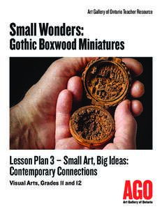 Art Gallery of Ontario Teacher Resource  Small Wonders: Gothic Boxwood Miniatures