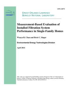 LBNL-6607E  ERNEST ORLANDO LAWRENCE BERKELEY NATIONAL LABORATORY  Measurement-Based Evaluation of