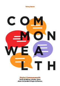 Telling Stories  Digital Commonwealth David McGillivray, Jennifer Jones, Alison McCandlish & Gayle McPherson.