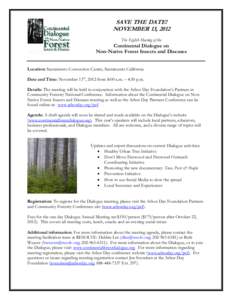 SAVE THE DATE! NOVEMBER 13, 2012 The Eighth Meeting of the Continental Dialogue on Non-Native Forest Insects and Diseases