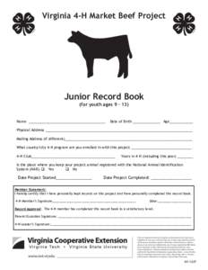 Virginia 4-H Market Beef Project  Junior Record Book (for youth ages 9 – 13)  Name _______________________________________