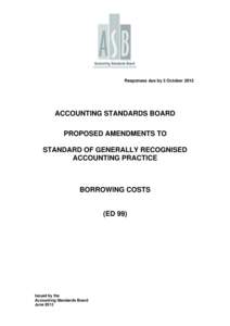 Responses due by 5 October[removed]ACCOUNTING STANDARDS BOARD PROPOSED AMENDMENTS TO STANDARD OF GENERALLY RECOGNISED ACCOUNTING PRACTICE