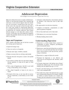 publication[removed]Adolescent Depression Novella Ruffin, Extension Specialist, Virginia State University  Many of us think of teen years as moody, turbulent ones.