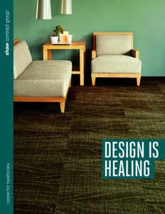 Healing environments / Interior design / Evidence-based design / Flooring / Carpet / Health / Healthcare / Medicine