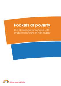 Pockets of poverty The challenge for schools with small proportions of FSM pupils Pockets of poverty – The challenge for schools with small proportions of FSM pupils 3