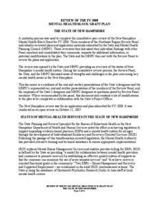 REVIEW OF THE FY 2008 MENTAL HEALTH BLOCK GRANT PLAN THE STATE OF NEW HAMPSHIRE A multistep process was used to complete the consultative peer review of the New Hampshire Mental Health Block Grant for FY[removed]Three memb