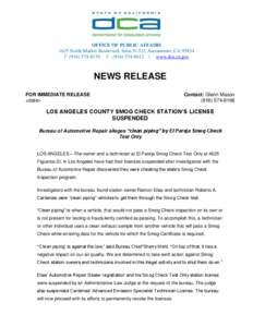 OFFICE OF PUBLIC AFFAIRS 1625 North Market Boulevard, Suite N-323, Sacramento, CA[removed]P[removed]F[removed] | www.dca.ca.gov NEWS RELEASE FOR IMMEDIATE RELEASE