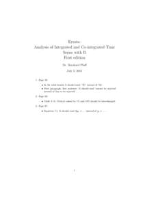 Errata: Analysis of Integrated and Co-integrated Time Series with R First edition Dr. Bernhard Pfaff July 3, 2012
