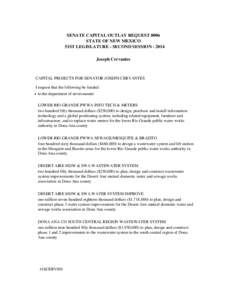 SENATE CAPITAL OUTLAY REQUEST 0006 STATE OF NEW MEXICO 51ST LEGISLATURE - SECOND SESSION[removed]Joseph Cervantes  CAPITAL PROJECTS FOR SENATOR JOSEPH CERVANTES