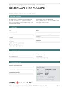 IF ISA, CASH ISA OR STOCKS AND SHARES TRANSFER AUTHORITY FORM  OPENING AN IF ISA ACCOUNT Complete sections 1, 2 and 3 to open your IF ISA account COMPLETING THIS FORM