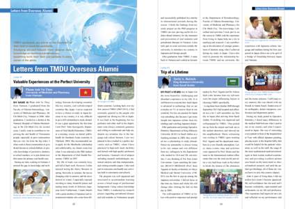 Letters from Overseas Alumni  Letters from Overseas Alumni TMDU graduates are active at the forefront of their field in countries worldwide.