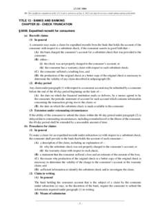 12 USC 5006 NB: This unofficial compilation of the U.S. Code is current as of Jan. 4, 2012 (see http://www.law.cornell.edu/uscode/uscprint.html). TITLE 12 - BANKS AND BANKING CHAPTER 50 - CHECK TRUNCATION § 5006. Expedi