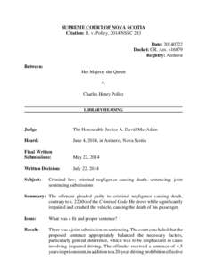 SUPREME COURT OF NOVA SCOTIA Citation: R. v. Polley, 2014 NSSC 283 Date: [removed]Docket: CR. Am[removed]Registry: Amherst Between: