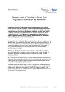 Press Release  Siemens uses e-Translation Server from linguatec as translation aid worldwide  In a globally operating organization such as Siemens with over 450,000