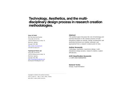 Technology, Aesthetics, and the multidisciplinary design process in research creation methodologies. Omar Al Faleh Abstract