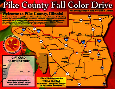 Pike County Fall Color Drive  Pike County, Illinois • Third Weekend in October Welcome to Pike County, Illinois!