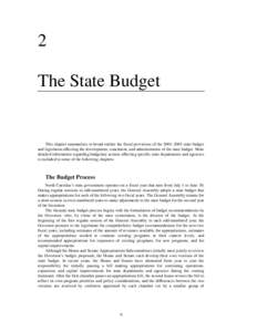 2 The State Budget This chapter summarizes in broad outline the fiscal provisions of the 2001–2003 state budget and legislation affecting the development, enactment, and administration of the state budget. More detaile