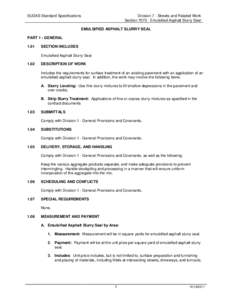 SUDAS Standard Specifications  Division 7 - Streets and Related Work Section[removed]Emulsified Asphalt Slurry Seal EMULSIFIED ASPHALT SLURRY SEAL