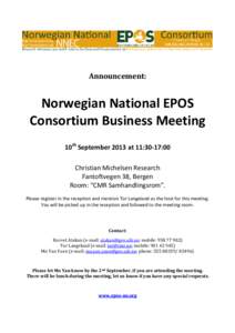 Announcement:  Norwegian National EPOS Consortium Business Meeting 10th September 2013 at 11:30-17:00 Christian Michelsen Research