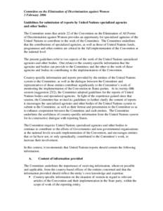 Committee on the Elimination of Discrimination against Women 3 February 2006 Guidelines for submission of reports by United Nations specialized agencies and other bodies The Committee notes that article 22 of the Convent