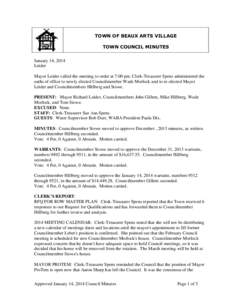 TOWN OF BEAUX ARTS VILLAGE TOWN COUNCIL MINUTES January 14, 2014 Leider Mayor Leider called the meeting to order at 7:00 pm. Clerk-Treasurer Spens administered the oaths of office to newly elected Councilmember Wade Morl