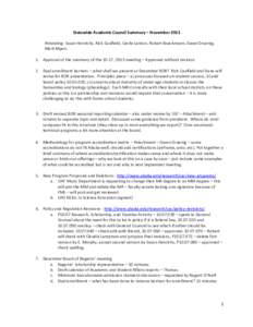 Statewide Academic Council Summary – November 2013 Attending: Susan Henrichs, Rick Caulfield, Cecile Lardon, Robert Boeckmann, Gwen Gruenig, Mark Myers 1. Approval of the summary of the[removed]meeting – Approved