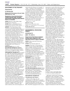 [removed]Federal Register / Vol. 62, No[removed]Wednesday, June 18, [removed]Rules and Regulations Regulations Governing Book-Entry Treasury Bonds, Notes, and Bills;