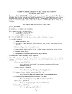 NOTICE OF PUBLIC MEETING OF THE GREER FIRE DISTRICT BOARD OF DIRECTORS Pursuant to A.R.S. § , notice is hereby given to the members of the Greer Fire District Board of Directors and to the general public that t