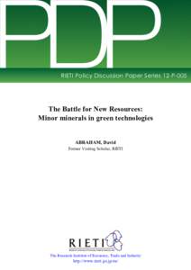 PDP  RIETI Policy Discussion Paper Series 12-P-005 The Battle for New Resources: Minor minerals in green technologies