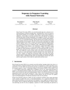 Sequence to Sequence Learning with Neural Networks Ilya Sutskever Google 