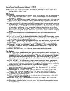 Arden Town Forest Committee Minutes[removed]Members present: Carol Larson, Jennifer Borders, Elizabeth Varley, Deborah Ricard. Visitor: Katrina Streiff. Meeting was held at Jennifer’s house. Old Business --ORDINANCE #