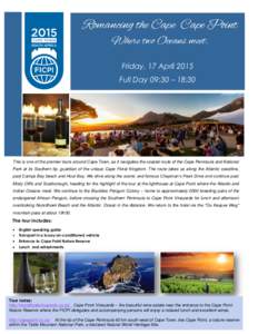 Stellenbosch RomancingExcursion the Cape Cape Point Where two Oceans meet. Friday, 17 April 2015 Full Day 09:30 – 18:30
