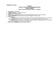 APPROVED[removed]MINUTES SPECIAL TOWN OF WAYNE BUSINESS MEETING PUBLIC HEARING Wayne Town Hall, [removed]:30p.m. to 6:32p.m. Call to order – Carl Klemme