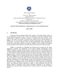 Infrastructure / Pipeline and Hazardous Materials Safety Administration / Pipeline transport / Trans-Alaska Pipeline System / Alaska gas pipeline / Federal Energy Regulatory Commission / Office of the Federal Coordinator /  Alaska Natural Gas Transportation Projects / Brigham McCown / BP / Alaska / Western United States