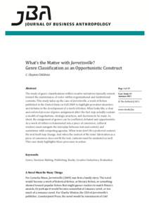 What’s the Matter with Jarrettsville? Genre Classification as an Opportunistic Construct C. Clayton Childress Abstract