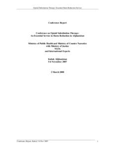 Opioid Substitution Therapy: Essential Harm Reduction Service  Conference Report Conference on Opioid Substitution Therapy: An Essential Service in Harm Reduction in Afghanistan