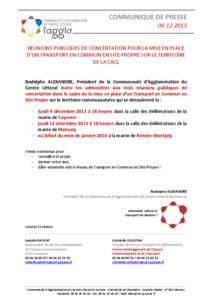 COMMUNIQUE DE PRESSE[removed]REUNIONS PUBLIQUES DE CONCERTATION POUR LA MISE EN PLACE D’UN TRANSPORT EN COMMUN EN SITE PROPRE SUR LE TERRITOIRE DE LA CACL