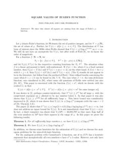 SQUARE VALUES OF EULER’S FUNCTION PAUL POLLACK AND CARL POMERANCE Abstract. We show that almost all squares are missing from the range of Euler’s ϕfunction. 1. Introduction Let ϕ denote Euler’s function, let N de