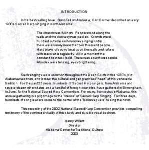 INTRODUCTION In his best-selling book, Stars Fell on Alabama, Carl Carmer described an early 1930s Sacred Harp singing in north Alabama: The church was full now. People stood along the walls and the doorway was packed. C