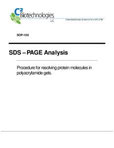 SOP-100  SDS – PAGE Analysis Procedure for resolving protein molecules in polyacrylamide gels.