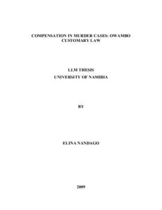 COMPENSATION IN MURDER CASES: OWAMBO CUSTOMARY LAW LLM THESIS UNIVERSITY OF NAMIBIA