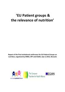 EU Patient groups & the relevance of nutricion - 4 july 2012