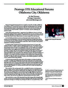 MEETING REPORTS  Promega STR Educational Forums Oklahoma City, Oklahoma by Paul Newman Promega Corporation
