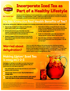 Iced tea / Green tea / Health effects of tea / Lipton / HER / Black tea / Tea culture / Sweet tea / Tea / Food and drink / Plant anatomy