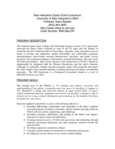 New Hampshire Space Grant Consortium University of New Hampshire (UNH) Professor David Bartlett[removed]http://www.nhsgc.sr.unh.edu Grant Number: NNX10AL97H