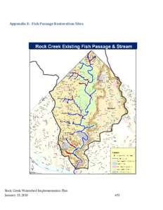 WIP Fish Passage Appendix E:  Fish Passage Restoration Sites Rock Creek Watershed Implementation Plan January 15, 2010